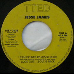 Jesse James (2) I Can Do Bad By Myself USED VINYL 7INCH 45 RPM