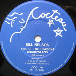 Bill Nelson King Of The Cowboys USED VINYL 7INCH 33 S RPM EP