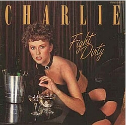 Charlie (5) Fight Dirty Vinyl LP USED