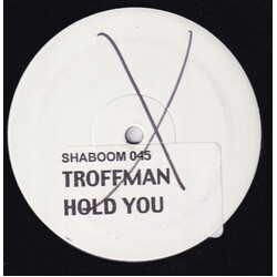 Troffman Hold You USED VINYL 12INCH WHITE LABEL