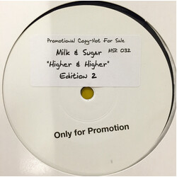 Milk & Sugar Higher & Higher - Edition 2 USED VINYL 12INCH PROMO WHITE LABEL