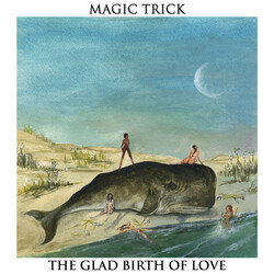 Magic Trick (2) The Glad Birth Of Love Vinyl LP USED