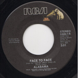 Alabama Face To Face USED VINYL 7INCH 45 RPM SINGLE STEREO