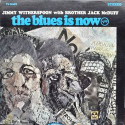 Jimmy Witherspoon / Brother Jack McDuff The Blues Is Now Vinyl LP USED
