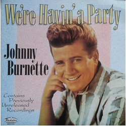 Johnny Burnette We're Havin' A Party Vinyl LP USED