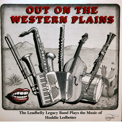 Leadbelly Legacy Band / Alex Coke / Tina Marsh / Steven Feld / Dave Morgan (10) / Bob Paredes / Catherine Schieve / Rock Savage Out On The Western Pla