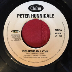 Peter Hunnigale Believe In Love USED VINYL 7INCH 45 RPM