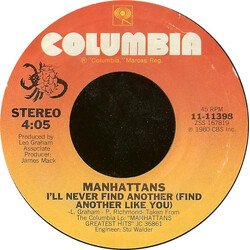 Manhattans I'll Never Find Another (Find Another Like You) USED VINYL 7INCH 45 RPM STYRENE
