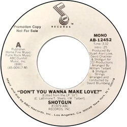 Shotgun (2) Don't You Wanna Make Love? USED VINYL 7INCH 45 RPM SINGLE PROMO STYRENE STEREO MONO