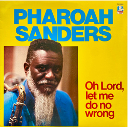 Pharoah Sanders Oh Lord, Let Me Do No Wrong Vinyl LP USED