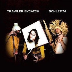 Trawler Bycatch Schlep'm Vinyl LP USED
