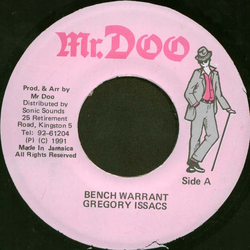 Gregory Isaacs Bench Warrant Vinyl 7" USED