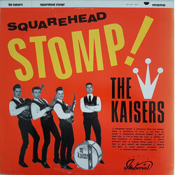 The Kaisers Squarehead Stomp! Vinyl LP USED