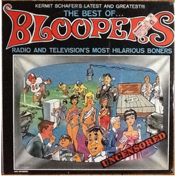 Kermit Schafer The Best Of...Bloopers-Radio And Television's Most Hilarious Boners Vinyl LP USED