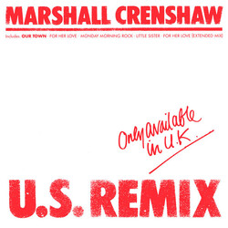 Marshall Crenshaw U.S. Remix USED VINYL 12INCH 45 RPM EP