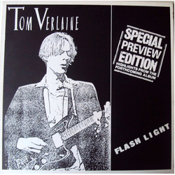 Tom Verlaine Special Preview Edition - Flash Light Vinyl 12" USED