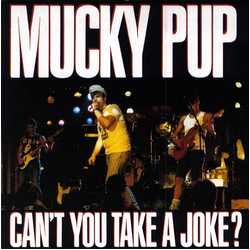 Mucky Pup Can't You Take A Joke? Vinyl LP USED