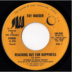 Fay Hauser Reachin' Out For Happiness USED VINYL 7INCH 45 RPM STEREO