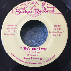 Burny Reynolds If She's Your Lover (She's Your Friend) USED VINYL 7INCH 45 RPM