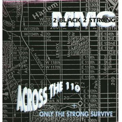2 Black 2 Strong MMG Across The 110 / Only The Strong Survive VINYL 12" USED