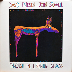 David Friesen / John Stowell Through The Listening Glass Vinyl LP USED