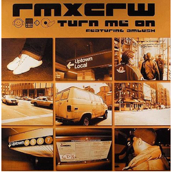 Rmxcrw / Ambush (2) Turn Me On VINYL 12" USED