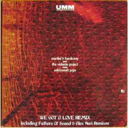 Martini & Hardcorey / The Violante Project / Sabrynaah Pope We Got A Love Remix VINYL 12" USED