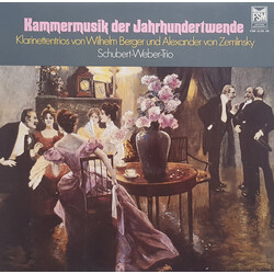 Wilhelm Berger (3) / Alexander von Zemlinsky / Schubert-Weber-Trio Kammermusik Der Jahrhundertwende (Klarinettentrios Von Wilhelm Berger Und Alexander