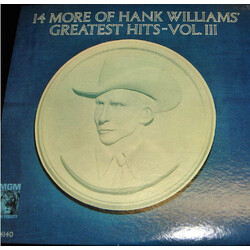 Hank Williams 14 More Of Hank Williams' Greatest Hits Vol. III Vinyl LP USED