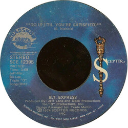 B.T. Express Do It ('Til You're Satisfied) USED VINYL 7INCH 45 RPM SINGLE STYRENE