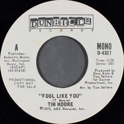 Tim Moore Fool Like You USED VINYL 7INCH 45 RPM SINGLE PROMO STEREO MONO