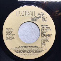 Louis Clark / The Royal Philharmonic Orchestra / The Royal Choral Society If You Knew Sousa (And Friends) USED VINYL 7INCH 45 RPM PROMO STEREO MONO