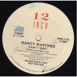 Nancy Martinez Can't Wait USED VINYL 12INCH 33 S RPM PROMO