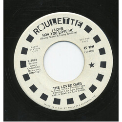 The Loved Ones (10) I Love How You Love Me / Do You Wanna Know What I Think USED VINYL 7INCH 45 RPM SINGLE PROMO