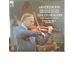Felix Mendelssohn-Bartholdy / Yehudi Menuhin / The London Symphony Orchestra / Rafael Frühbeck De Burgos Violin Concerto In E Minor · Violin Concerto 