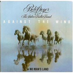 Bob Seger And The Silver Bullet Band Against The Wind USED VINYL 7INCH SINGLE 45 RPM