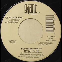 Clay Walker You're Beginning To Get To Me USED VINYL 7INCH 45 RPM SINGLE