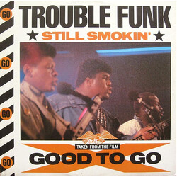 Trouble Funk Still Smokin' Vinyl 12" USED