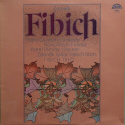 Zdeněk Fibich / Karel Dlouhý / Zdeněk Tylšar / Fibich Trio Piano Quintet In D Major / Piano Trio In F Minor Vinyl LP USED