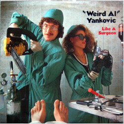 "Weird Al" Yankovic Like A Surgeon USED VINYL 7INCH 45 RPM SINGLE STYRENE
