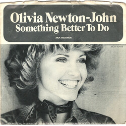 Olivia Newton-John Something Better To Do / He's My Rock USED VINYL 7INCH 45 RPM