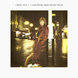Chris Rea I Can Hear Your Heart Beat Vinyl 7" USED