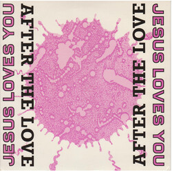 Jesus Loves You After The Love VINYL 7" USED