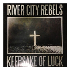 River City Rebels Keepsake Of Luck Vinyl LP USED