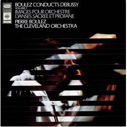 Claude Debussy / Pierre Boulez Boulez conducts Debussy - Images Pour Orchestre, Danses Sacree Et Profane - Vol. 2 Vinyl LP USED