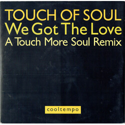 Touch Of Soul We Got The Love (A Touch More Soul Remix) VINYL 12" USED