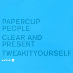 Paperclip People Clear And Present / Tweakityourself VINYL 12" USED
