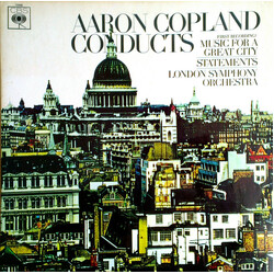 Aaron Copland / Aaron Copland / The London Symphony Orchestra Copland Conducts Copland - Music For A Great City; Statements Vinyl LP USED