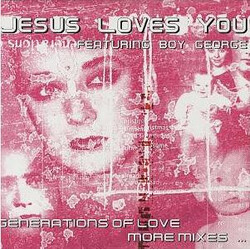 Jesus Loves You / Boy George Generations Of Love (More Mixes) VINYL 12" USED