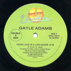 Gayle Adams Your Love Is A Life Saver / Stretchin' Out (Remix) / Love Fever USED VINYL 12INCH 33 S RPM